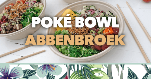poke bowl abbenbroek